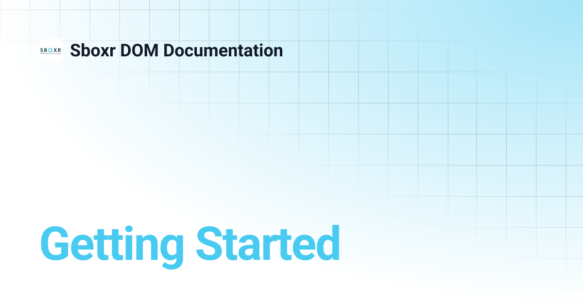 Getting Started | Sboxr DOM Documentation